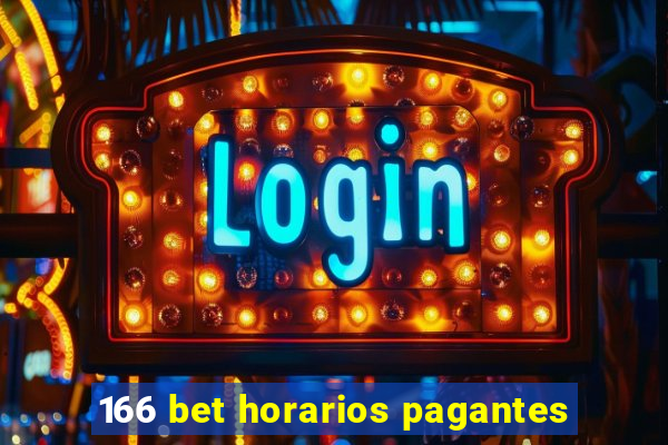 166 bet horarios pagantes